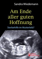 Edition Riedenburg E.U. Am Ende aller guten Hoffnung