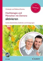 Schott Music Hochbetagte und Menschen mit Demenz aktivieren