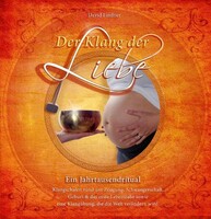 Traumzeit Verlag Der Klang der Liebe - Ein Jahrtausendritual