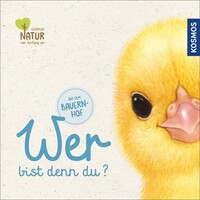 Franckh-Kosmos Wer bist denn du? Auf dem Bauernhof