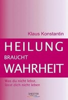 Heilung braucht Wahrheit