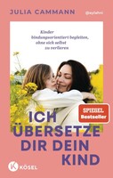 Kösel-Verlag Ich übersetze dir dein Kind