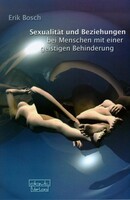 Sexualität und Beziehungen bei Menschen mit einer geistigen Behind