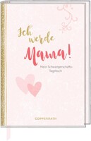Coppenrath F Tagebuch - Ich werde Mama!