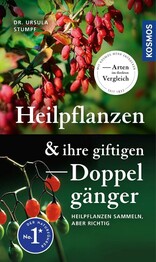 Heilpflanzen und ihre giftigen Doppelg&auml;nger
