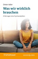 Schattauer Was wir wirklich brauchen