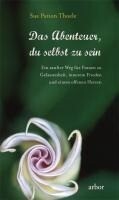 Arbor Verlag Das Abenteuer, du selbst zu sein