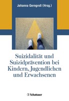 Schattauer Suizidalität und Suizidprävention bei Kindern, Jugendlichen und Erwachsenen