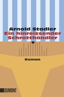 DuMont Buchverlag GmbH Ein hinreissender Schrotthändler
