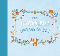 Magellan GmbH Mein Babyalbum - Hallo, das bin ich! (Jungen)