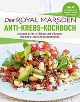 Heel Verlag GmbH Das Royal Marsden Anti-Krebs-Kochbuch