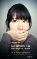Arbor Verlag Der achtsame Weg durch Sorge und Grübelei