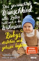 Beltz Verlagsgruppe Das gewünschteste Wunschkind aller Zeiten treibt mich in den Wahnsinn