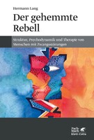 Klett-Cotta Verlag Der gehemmte Rebell