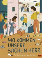 Beltz Verlagsgruppe Wo kommen unsere Sachen her?