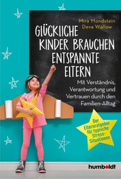 Gl&uuml;ckliche Kinder brauchen entspannte Eltern