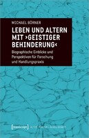 Transcript Verlag Leben und Altern mit "geistiger Behinderung"