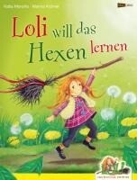 Edition Lichtland Loli will das Hexen lernen