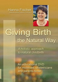 Giving birth the natural way (DVD)