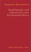 Picus Verlag GmbH Autobiografie und Lebenswerk einer Psychoanalytikerin
