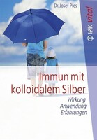VAK Verlags GmbH Immun mit kolloidalem Silber