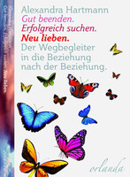 Orlanda Buchverlag UG Gut beenden. Erfolgreich suchen. Neu lieben