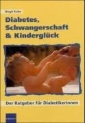 Kirchheim + Co. GmbH Diabetes, Schwangerschaft & Kinderglück