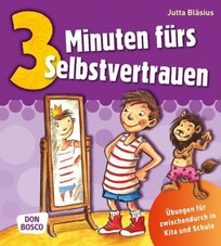 3 Minuten f&uuml;rs Selbstvertrauen