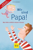 Graefe und Unzer Verlag Wir sind Papa!