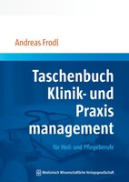 MWV Medizinisch Wiss. Ver Taschenbuch Klinik- und Praxismanagement für Heil- und Pflegeberufe