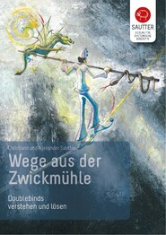 Wege aus der Zwickm&uuml;hle