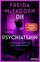 Heyne Taschenbuch Die Psychiaterin - Wurde ihr der Job zum Verhängnis?