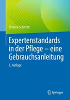 Springer-Verlag GmbH Expertenstandards in der Pflege – eine Gebrauchsanleitung