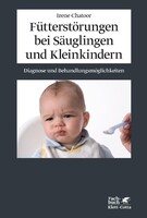 Fütterstörungen bei Säuglingen und Kleinkindern