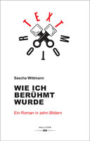 Hollitzer Verlag Wie ich berühmt wurde