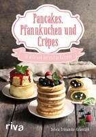riva Verlag Pancakes, Pfannkuchen und Crêpes