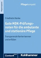 Gute MDK-Prüfungsnoten für die ambulante und stationäre Pflege