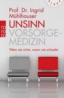 Rowohlt Taschenbuch Verlag Unsinn Vorsorgemedizin