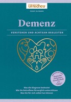 Wort & Bild GmbH Verstehen und Begleiten. Demenz