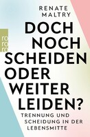 Rowohlt Taschenbuch Doch noch scheiden oder weiter leiden?