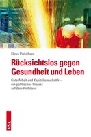 Vsa Verlag Rücksichtslos gegen Gesundheit und Leben