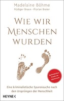 Heyne Verlag Wie wir Menschen wurden