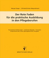 Der Rote Faden für die praktische Ausbildung in den Pflegeberufen