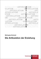 Klinkhardt, Julius Die Artikulation der Erziehung
