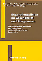 Mabuse Entwicklungslinien im Gesundheits- und Pflegewesen