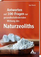 Spurbuch Verlag Antworten auf 100 Fragen zur gesundheitsfördernden Wirkung des Naturzeoliths