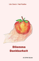 AG SPAK Bücher Dilemma Dankbarkeit