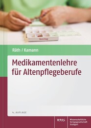 Medikamentenlehre f&uuml;r Altenpflegeberufe