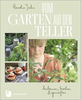 Thorbecke Jan Verlag Vom Garten auf den Teller