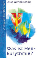 Verlag am Goetheanum Was ist Heil-Eurythmie?
